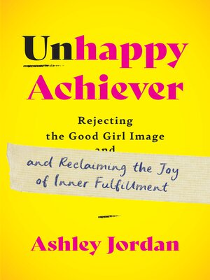 cover image of Unhappy Achiever